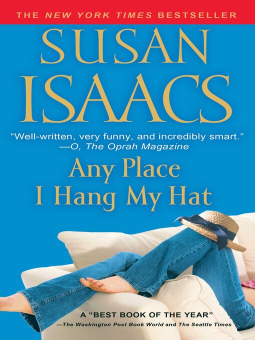 Title details for Any Place I Hang My Hat by Susan Isaacs - Available